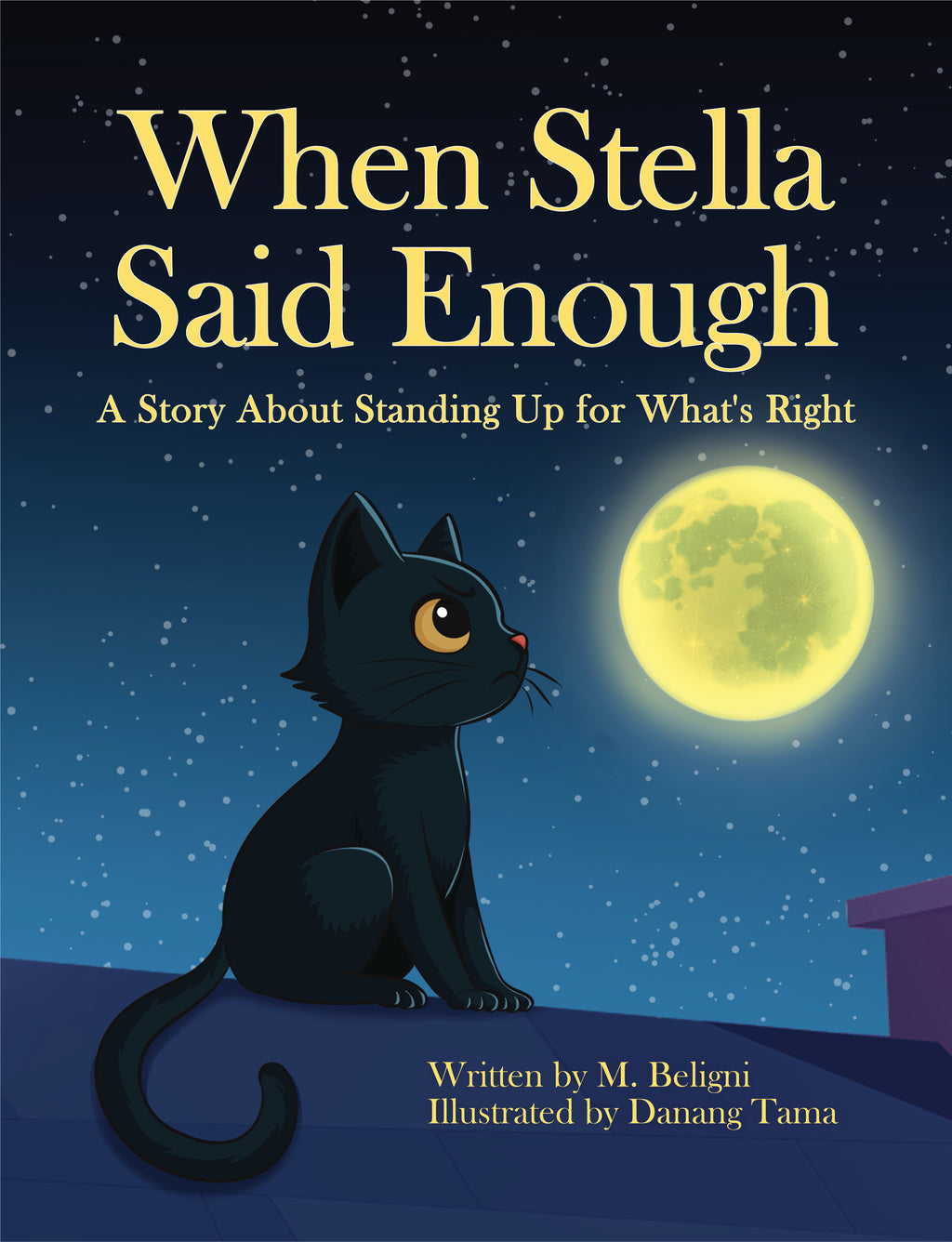 HARDCOVER: When Stella Said Enough - A Story About Standing Up For What's Right